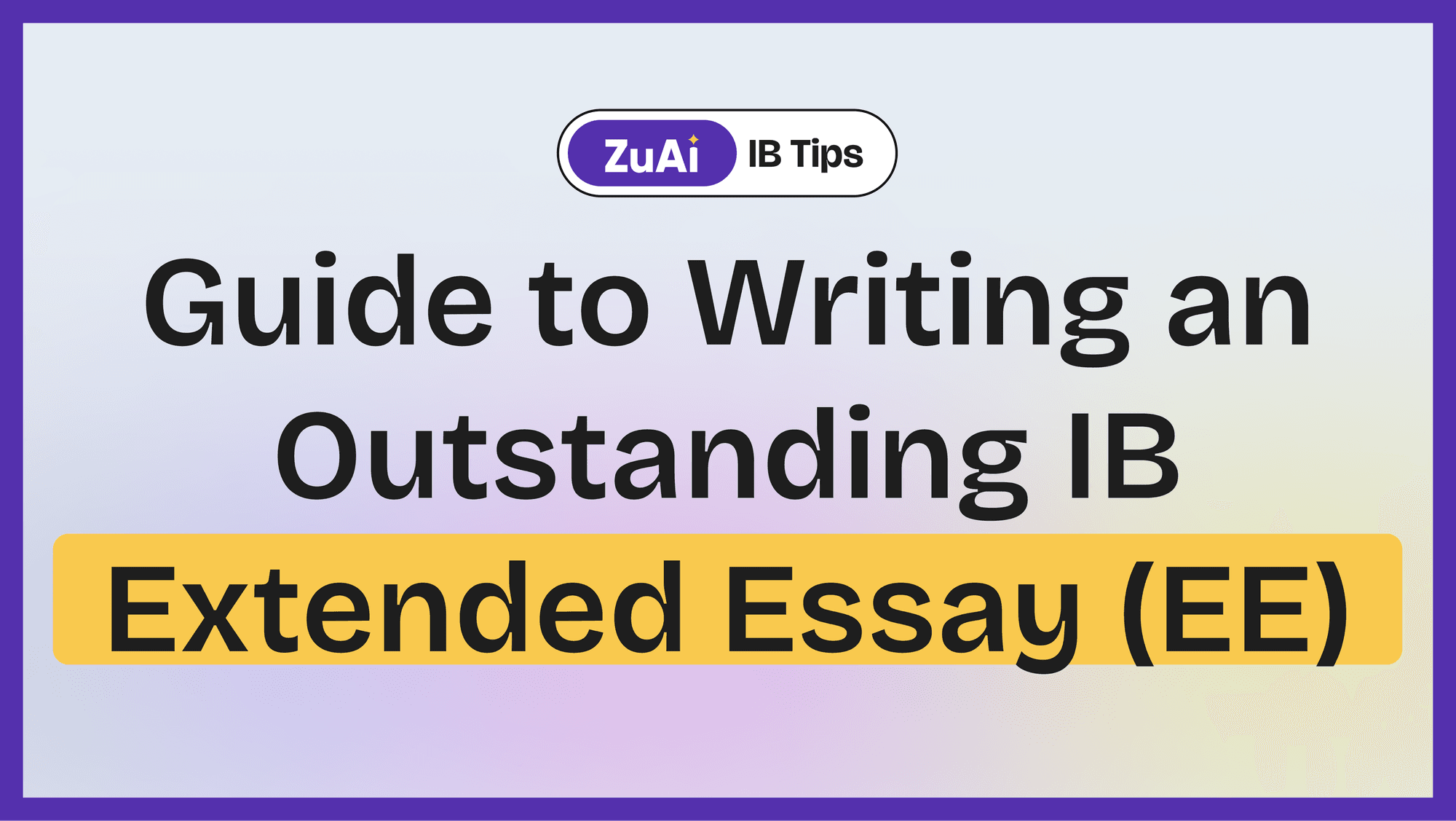 Complete Guide to Writing an Outstanding IB Extended Essay (EE) for N24 and M25