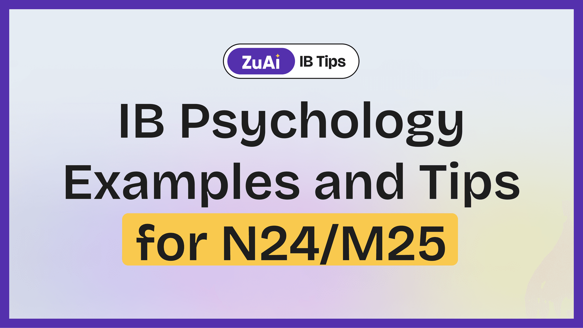 What Makes a Great IB Psychology IA? Examples and Tips for N24/M25