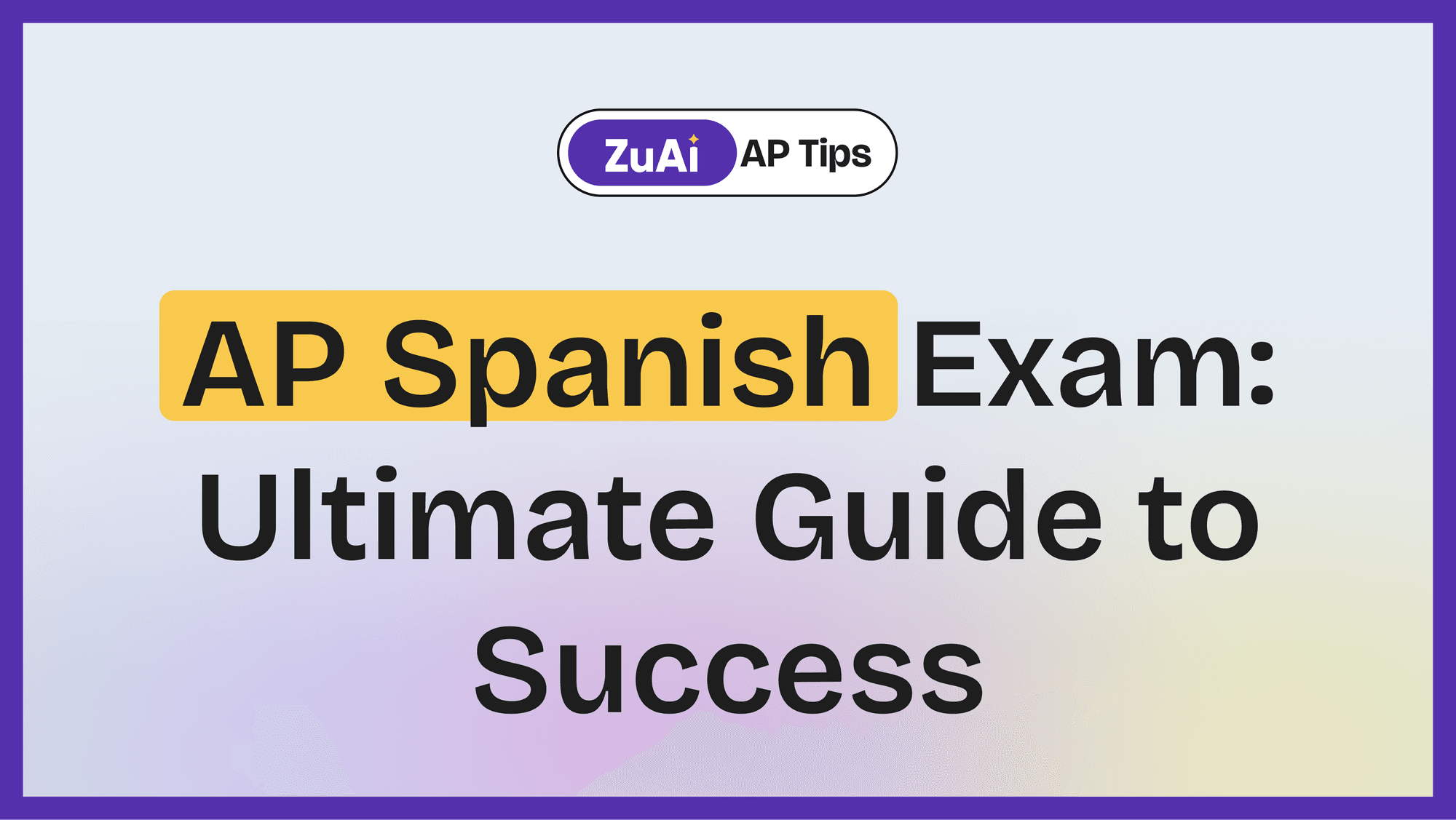 AP Spanish Exam: Your Ultimate Guide to Success