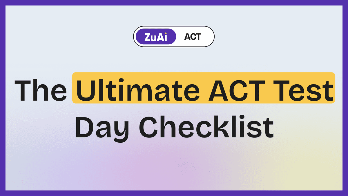 The Ultimate ACT Test Day Checklist: Your Guide to a Stress-Free Exam Day